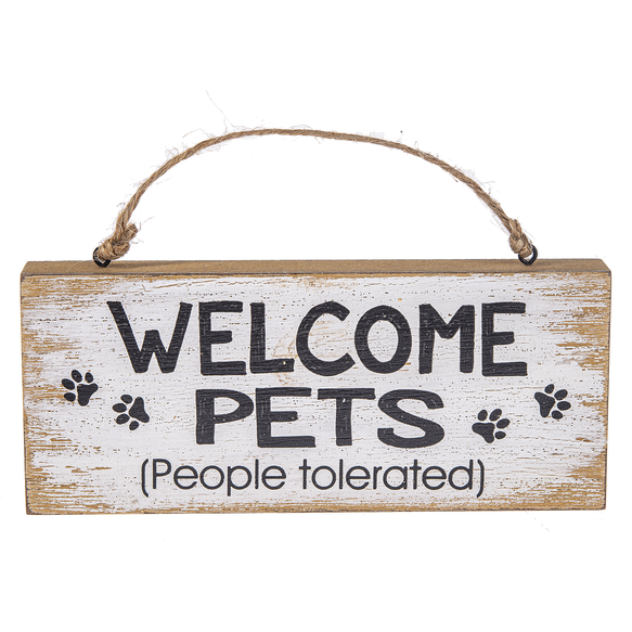 Ganz "welcome pets (people tolerated)" hanging sign